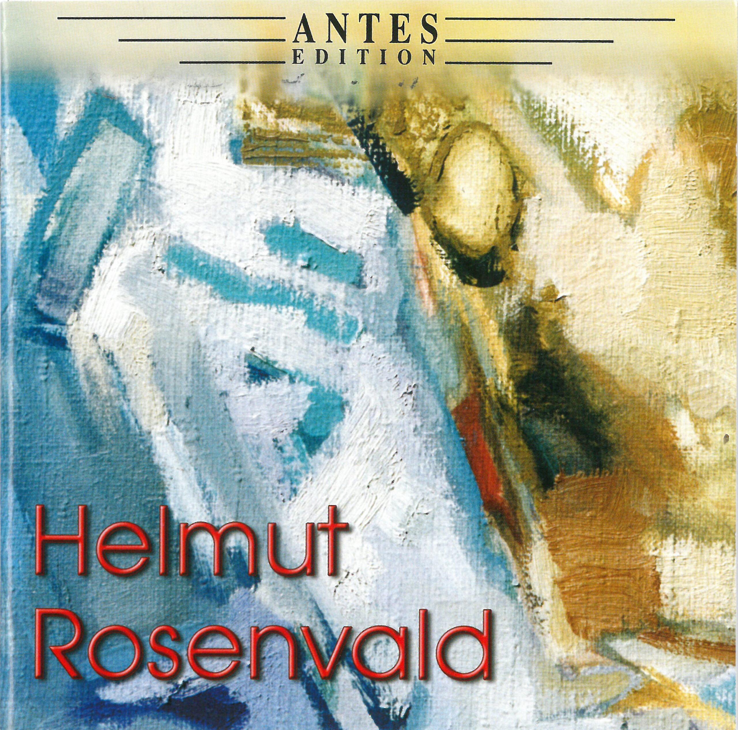 HELMUT ROSENVALD. Neeme Järvi, Jüri Alperten, Vello Pähn. ANTES EDITION 2004