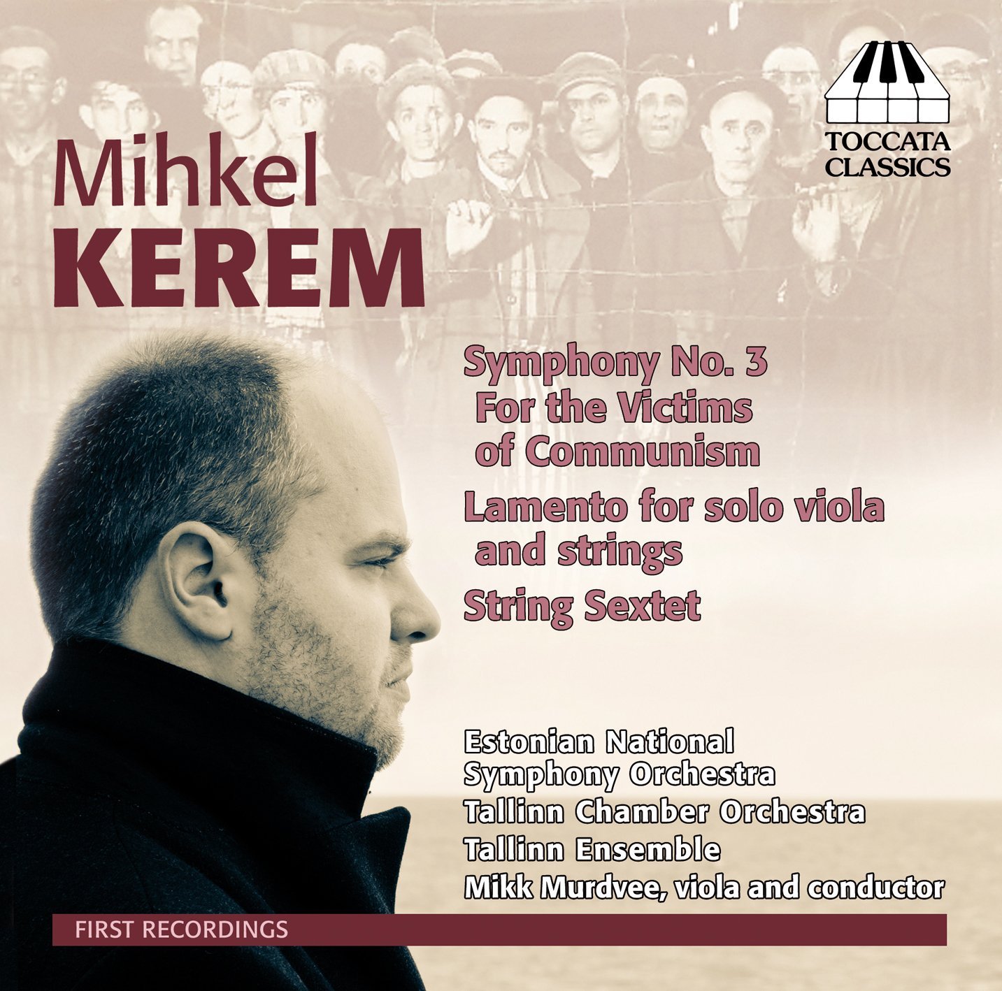 MIHKEL KEREM. Premiere recording. Mikk Murdvee. Toccata Classics 2013