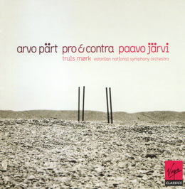 ARVO PÄRT – “Pro et contra”. Truls Mørk, Paavo Järvi. Virgin Classics 2004
