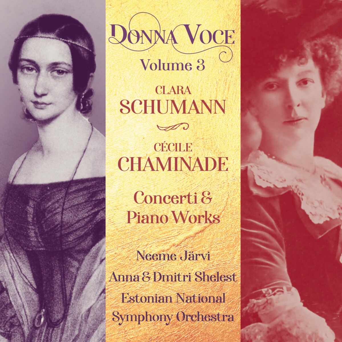 Donna Voce Volume III. Clara Schumann & Cécile Chaminade: Concerti & Piano Works. Anna Shelest, Neeme Järvi. 2025